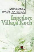 Ler Introdução a linguística textual: Trajetória e grandes temas, do autor Ingedore Villaça Koch
