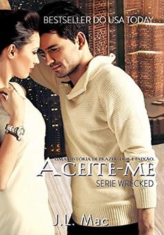 Aceite-me, do autor J. L. Mac