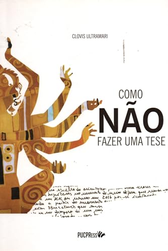 Ler Como não fazer uma tese, do autor Clovis Ultramari Ler Como não fazer uma tese, do autor Clovis Ultramari