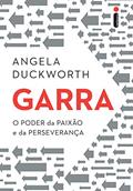 Ler Garra: O poder da paixão e da perseverança, do autor Angela Duckworth