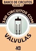 Ler 100 Circuitos com Valvulas, do autor Newton C. Braga Ler 100 Circuitos com Valvulas, do autor Newton C. Braga