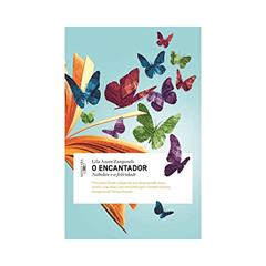 O encantador, do autor Lila Azam Zanganeh