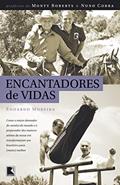 Ler Encantadores de vidas, do autor Eduardo Moreira
