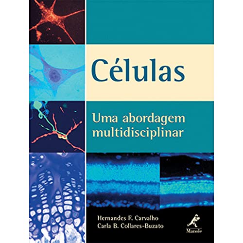 Ler Células: Uma Abordagem Multidisciplinar, do autor Hernades F. Carvalho