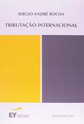 Ler Tributação Internacional, do autor Sérgio André Rocha Ler Tributação Internacional, do autor Sérgio André Rocha