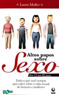 Ler Altos Papos Sobre Sexo, do autor Laura Muller