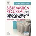 Ler Sistemática Recursal dos Juizados Especiais Federais Cíveis, do autor Luciano Vieira Ler Sistemática Recursal dos Juizados Especiais Federais Cíveis, do autor Luciano Vieira