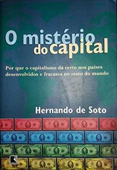 O Mistério Do Capital, do autor Hernando de Soto