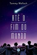 Ler Até o fim do mundo, do autor Tommy Wallach