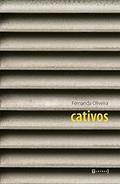 Ler Cativos, do autor Fernanda Oliveira