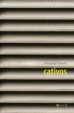Cativos, do autor Fernanda Oliveira
