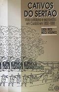 Ler Cativos Do Sertão, do autor Luiza Rios Ricci Volpato