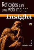 Ler Insight: Reflexões para uma vida melhor, do autor Daniel C. Luz