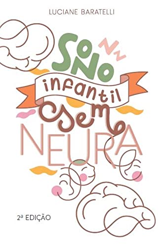 Ler Sono Infantil Sem Neura, do autor Luciane Silveira Baratelli