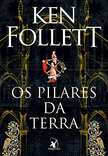 Ler Os Pilares da Terra (Kingsbridge Livro 1), do autor Ken Follett
