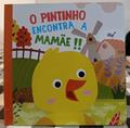 Ler Cartonado gr - o Pintinho Encontra a Mamae!!, do autor Equipe Pé da Letra; Pé Da Letra