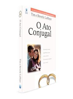 O ato conjugal, do autor Beverly Lahaye