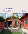 Ler Histórias de casa: 15 jeitos de morar com afeto, do autor Bruna Lourenço; Paula Passini