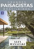 Ler Coleção Grandes Paisagistas Brasileiros - Os Melhores Projetos de Alex Hanazaki, do autor Editora Europa Ler Coleção Grandes Paisagistas Brasileiros - Os Melhores Projetos de Alex Hanazaki, do autor Editora Europa