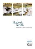 Ler ELOGIO DO CARVÃO, do autor MARCUS VINÍCIUS QUIROGA