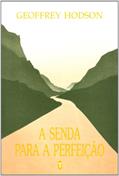 Ler A Senda Para A Perfeição, do autor Geoffrey Hodson Ler A Senda Para A Perfeição, do autor Geoffrey Hodson