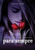 Ler Para sempre (Os imortais Livro 1), do autor Alyson Noël