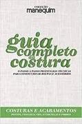 Ler Coleção Manequim - Guia Completo Da Costura - Costuras E Acabamentos, do autor Editora Escala Ler Coleção Manequim - Guia Completo Da Costura - Costuras E Acabamentos, do autor Editora Escala