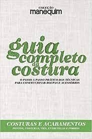 Coleção Manequim - Guia Completo Da Costura - Costuras E Acabamentos, do autor Editora Escala