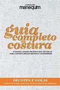 Ler Coleção Manequim: Costura - Decotes e Golas, do autor Denise Gianoglio (coord)