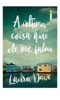 Ler A última coisa que ele me falou (Livro que deu origem à série da Apple TV), do autor Laura Dave Ler A última coisa que ele me falou (Livro que deu origem à série da Apple TV), do autor Laura Dave