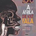 Ler A África que você fala, do autor Claudio Fragata Ler A África que você fala, do autor Claudio Fragata