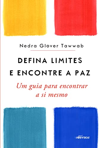 Ler Defina Limites e Encontre a Paz: Um guia para encontrar a si mesmo, do autor Nedra Glover Tawwab Ler Defina Limites e Encontre a Paz: Um guia para encontrar a si mesmo, do autor Nedra Glover Tawwab