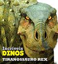 Ler Tiranossauro rex, do autor Ciranda Cultural