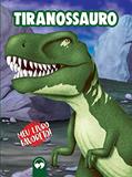 Ler Tiranossauro: Meu Livro Favorito, do autor Patrícia Amorim Ler Tiranossauro: Meu Livro Favorito, do autor Patrícia Amorim