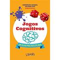 Ler Jogos Cognitivos. Um Olhar Multidisciplinar, do autor Anderson Amaral; Juliana Ohy