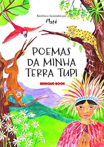 Ler Poemas da minha terra tupi, do autor Maté