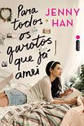 Ler Para todos os garotos que já amei, do autor Jenny Han Ler Para todos os garotos que já amei, do autor Jenny Han