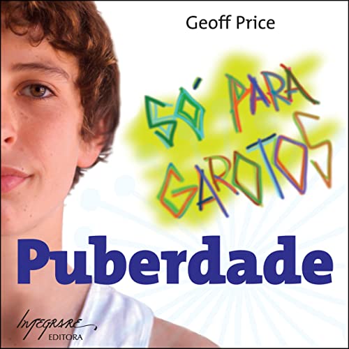 Ler Puberdade só Para Garotos, do autor Geoff Price Ler Puberdade só Para Garotos, do autor Geoff Price
