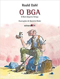O BGA: o Bom Gigante Amigo, do autor Roald Dahl