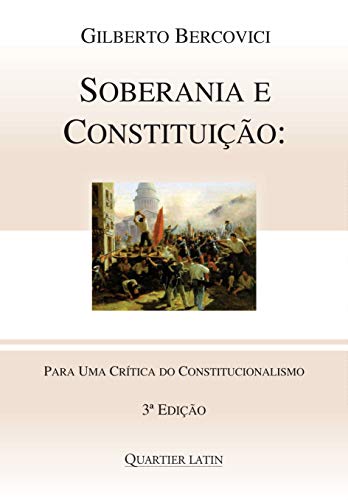Ler Soberania e Constituição, do autor Gilberto Bercovici Ler Soberania e Constituição, do autor Gilberto Bercovici