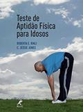 Ler Teste de aptidão física para idosos, do autor Roberta E. Rikli; C. Jessie Jones Ler Teste de aptidão física para idosos, do autor Roberta E. Rikli; C. Jessie Jones