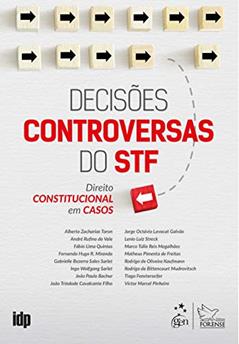 Decisões Controversas do STF - Direito Constitucional em Casos, do autor TORON ET AL