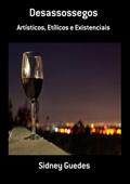 Ler Desassossegos, do autor Sidney Guedes