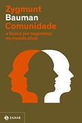 Ler Comunidade (Nova edição): A busca por segurança no mundo atual, do autor Zygmunt Bauman Ler Comunidade (Nova edição): A busca por segurança no mundo atual, do autor Zygmunt Bauman