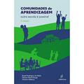 Ler Comunidades de aprendizagem: Outra escola é possível, do autor Roseli R. de Mello; Fabiana M. Braga; Vanessa Gabassa