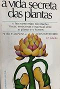 Capa de A Vida Secreta das Plantas, do autor P. Tompkins