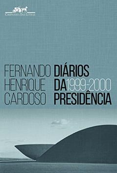 Diários da presidência 1999-2000 (volume 3), do autor Fernando Henrique Cardoso