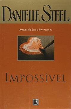 Impossível, do autor Danielle Steel