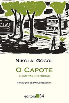 O capote e outras histórias, do autor Nikolai Vassílievitch Gógol