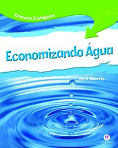 Economizando água, do autor Neil Morris